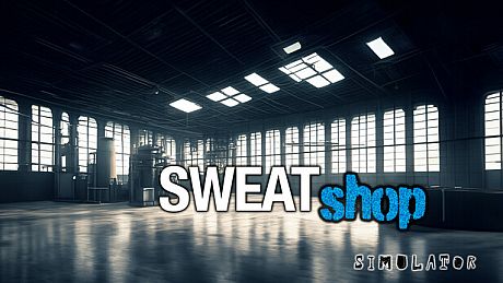 Sweatshop Simulator Game