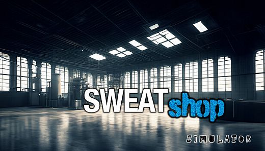 Sweatshop Simulator