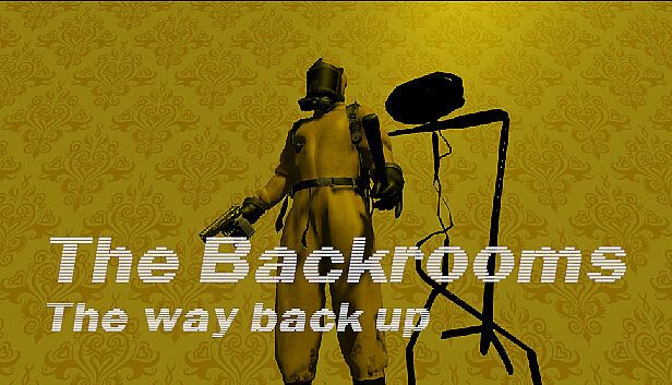 Buy The Backrooms, the way back up