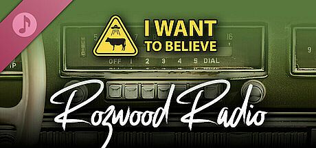 I Want to Believe - Roswood Radio DLC