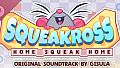 Squeakross: Home Squeak Home Soundtrack