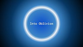 Into Oblivion