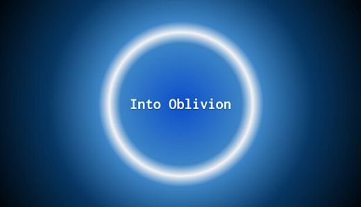 Into Oblivion