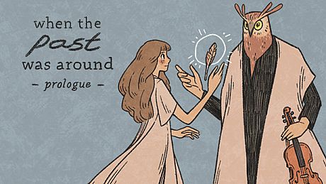 When The Past Was Around - Prologue Game