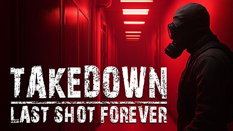 Takedown: Last Shot Forever Game