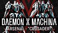 DAEMON X MACHINA - Arsenal - "Crusader"