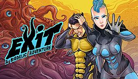 Exit: A Biodelic Adventure