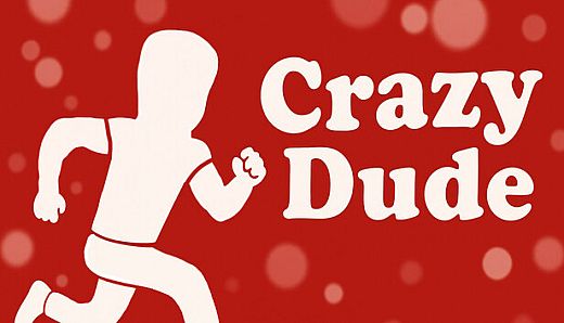 Crazy Dude