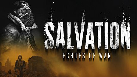Salvation: Echoes of War Game