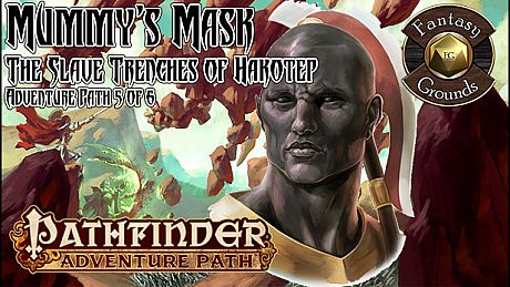 Fantasy Grounds - Pathfinder RPG - Mummy’s Mask AP 5: The Slave Trenches of Hakotep (PFRPG) DLC