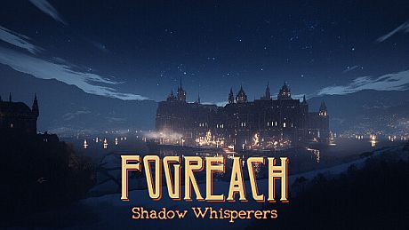 Fogreach: Shadow Whisperers Game