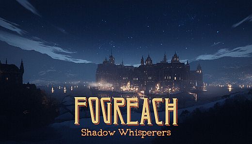 Fogreach: Shadow Whisperers