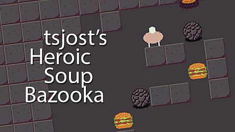 tsjost's Heroic Soup Bazooka Game