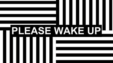 Please Wake Up