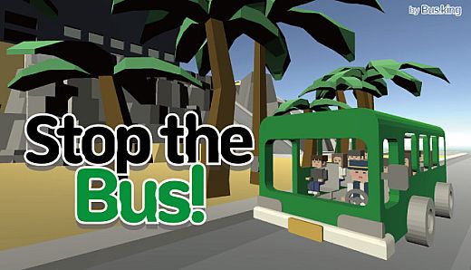 Stop the Bus!