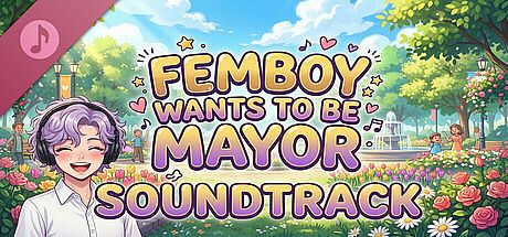Femboy Wants To Be Mayor Soundtrack DLC