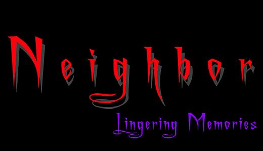 Neighbor - Lingering Memories Side-Story