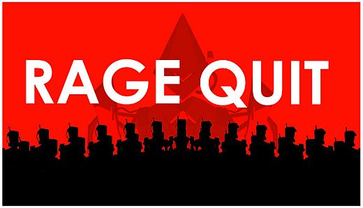 Rage Quit