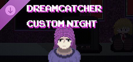 Dreamcatcher 2003 Custom Night DLC