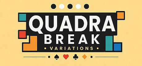Quadra Break: Variations Game