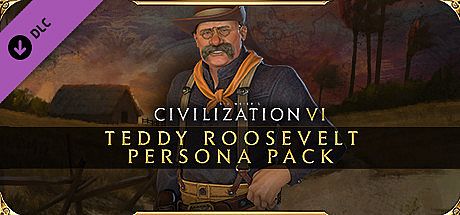 Sid Meier's Civilization VI: Teddy Roosevelt Persona Pack DLC