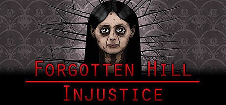 Forgotten Hill Injustice