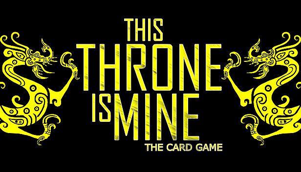 Buy This Throne Is Mine - The Card Game
