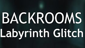 Backrooms: Labyrinth Glitch
