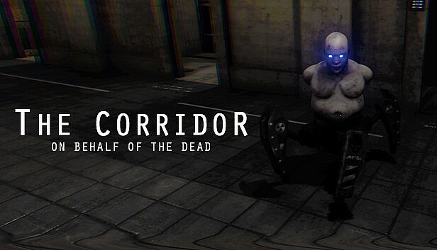 Buy The Corridor: On Behalf Of The Dead