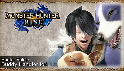 MONSTER HUNTER RISE - Hunter Voice: Buddy Handler Iori