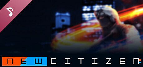 New Citizen Soundtrack