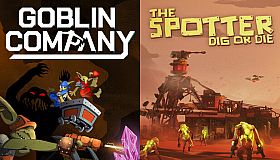 Goblin Company + The Spotter: Dig or Die
