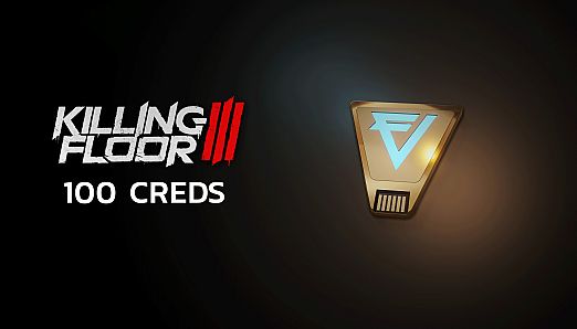 Killing Floor 3  - 100 Creds Pack