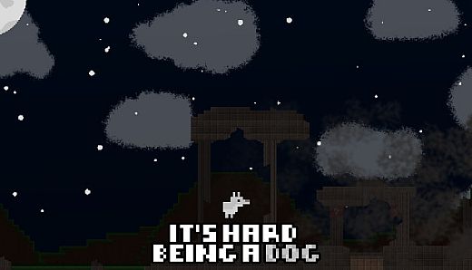 It's Hard Being A Dog