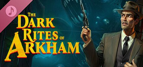 The Dark Rites of Arkham Soundtrack DLC