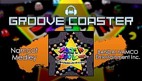 Groove Coaster - Namcot Medley