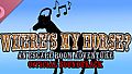Where's My Horse? An Escape the Room Adventure Soundtrack