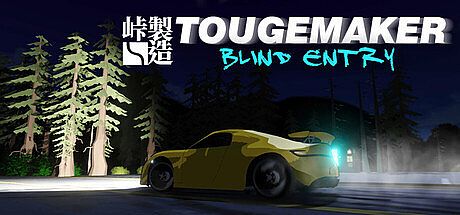 TougeMaker: Blind Entry