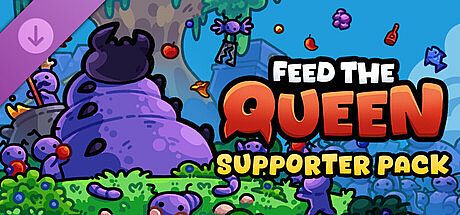 FEED THE QUEEN - Supporter Pack