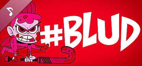 #BLUD Soundtrack