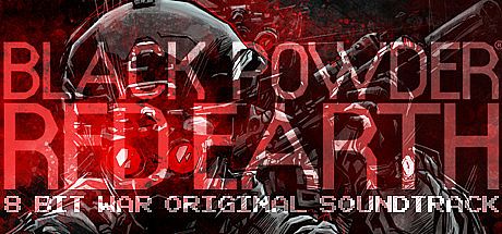Black Powder Red Earth 8 Bit War Original Soundtrack DLC