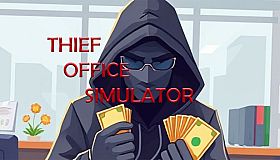 Thief Office Simulator