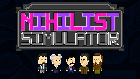 Nihilist Simulator Game