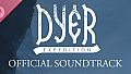 Dyer Expedition Soundtrack