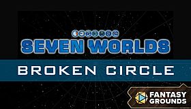 Fantasy Grounds - Seven Worlds Module 4: Broken Circle