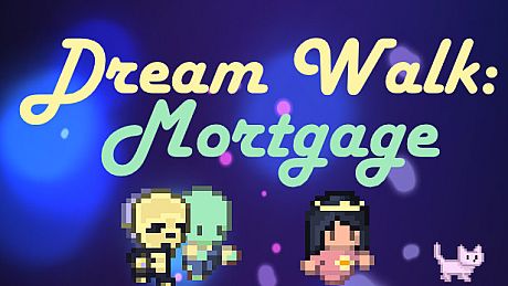 Dream Walk: Mortgage Game