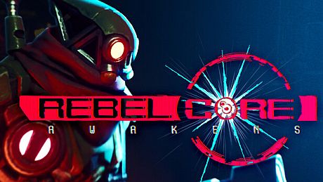 Rebel Core: Awakens Game