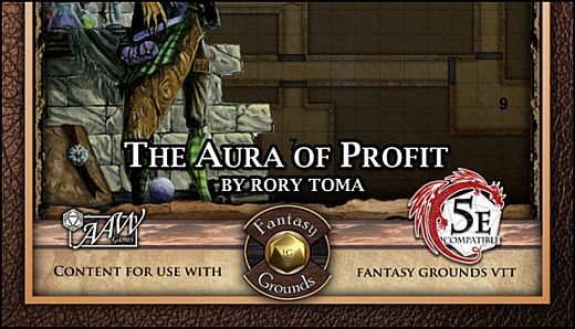 Fantasy Grounds - Mini-Dungeon #023: The Aura of Profit (5E)
