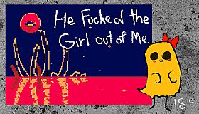He Fucked The Girl Out of Me