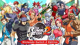 The Rumble Fish 2 - Nintendo Switch 2 Edition
